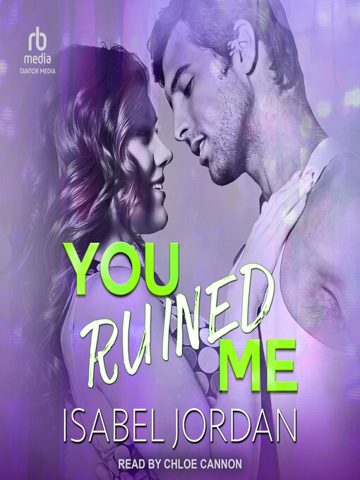 Title details for You Ruined Me by Isabel Jordan - Available